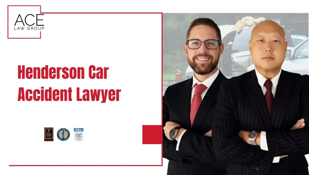 Henderson Car Accident Lawyer - Ace Law Group