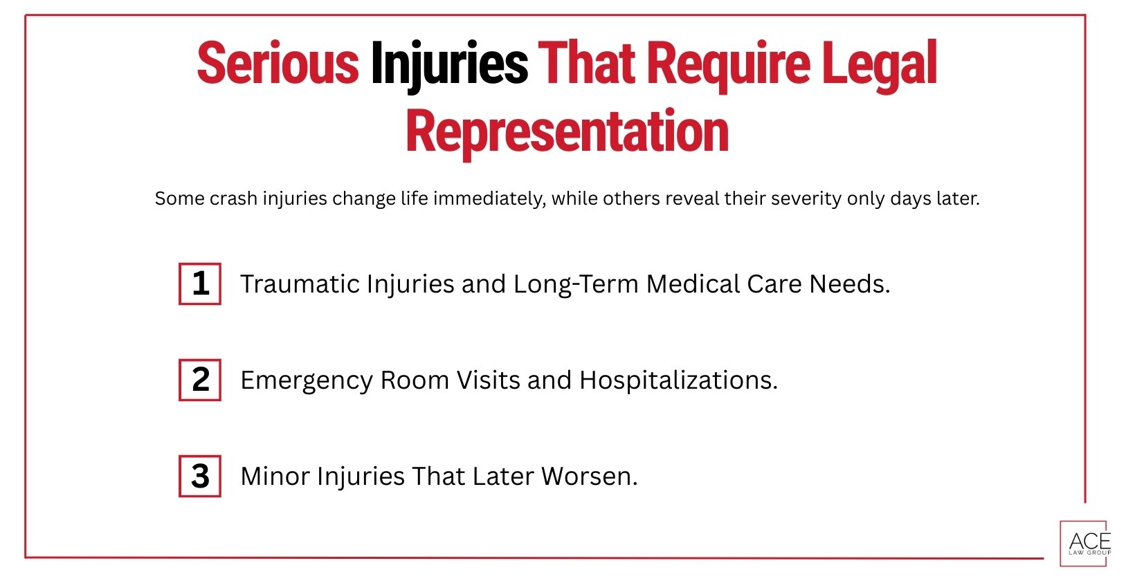 Serious Injuries Require Legal Representation