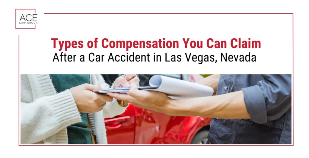 Types of Compensation You Can Claim After a Car Accident in Las Vegas, Nevada