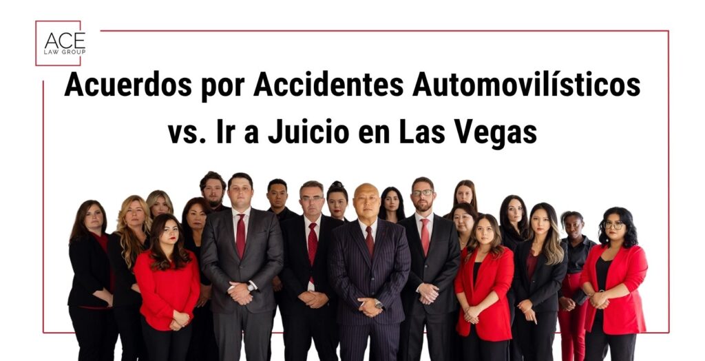 Acuerdos vs. Juicios por Accidentes de Auto en Las Vegas, NV