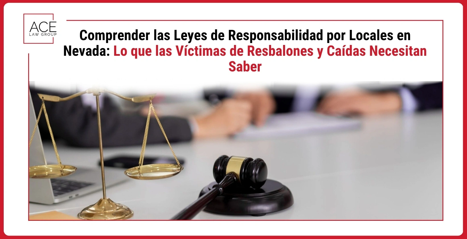 Comprender las Leyes de Responsabilidad por Locales en Nevada: Lo que las Víctimas de Resbalones y Caídas Necesitan Saber